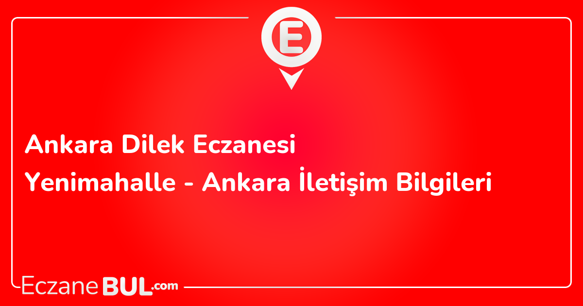 Ankara Dilek Eczanesi